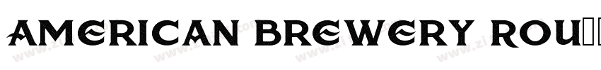 American Brewery Rou字体转换